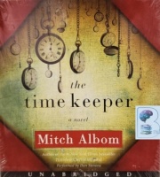 The Time Keeper written by Mitch Albom performed by Dan Stevens on Audio CD (Unabridged)